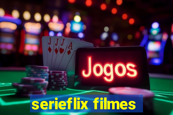 serieflix filmes